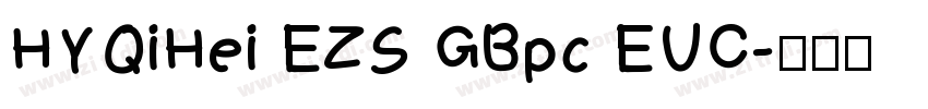 HYQiHei EZS GBpc EUC字体转换